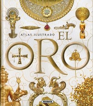 EL ORO | 9788467782882 | BALASCH BLANCH, ENRIC Y RUIZ ARRANZ, YOLANDA | Llibres Parcir | Llibreria Parcir | Llibreria online de Manresa | Comprar llibres en català i castellà online