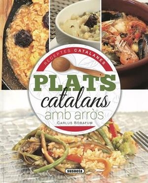 PLATS CATALANS AMB ARRÒS | 9788467767469 | BOFARUM, CARLUS | Llibres Parcir | Librería Parcir | Librería online de Manresa | Comprar libros en catalán y castellano online