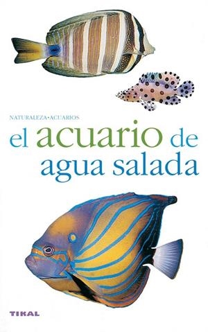 EL ACUARIO DE AGUA SALADA | 9788430551736 | VARIOS AUTORES | Llibres Parcir | Librería Parcir | Librería online de Manresa | Comprar libros en catalán y castellano online