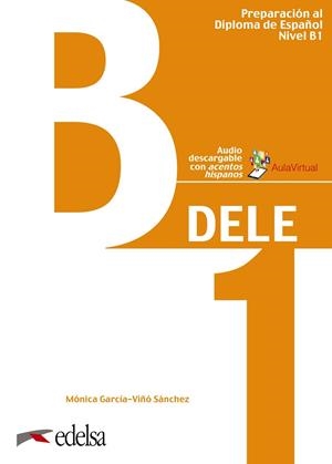 PREPARACIÓN AL DELE B1. LIBRO DEL ALUMNO. EDICIÓN 2020 | 9788490816721 | GARCÍA-VIÑÓ SÁNCHEZ, MÓNICA MARÍA | Llibres Parcir | Librería Parcir | Librería online de Manresa | Comprar libros en catalán y castellano online