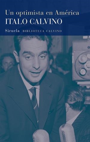 UN OPTIMISTA EN AMÉRICA | 9788418859182 | CALVINO, ITALO | Llibres Parcir | Librería Parcir | Librería online de Manresa | Comprar libros en catalán y castellano online