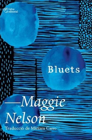 BLUETS | 9788412392517 | NELSON, MAGGIE | Llibres Parcir | Llibreria Parcir | Llibreria online de Manresa | Comprar llibres en català i castellà online