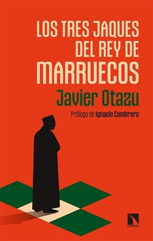 LOS TRES JAQUES DEL REY DE MARRUECOS | 9788413523040 | OTAZU, JAVIER | Llibres Parcir | Librería Parcir | Librería online de Manresa | Comprar libros en catalán y castellano online