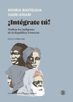 ¡INTÉGRATE TÚ! | 9788418684289 | KHIARI, SADRI/BOUTELDJA, HOURIA | Llibres Parcir | Librería Parcir | Librería online de Manresa | Comprar libros en catalán y castellano online