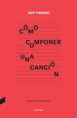 CÓMO COMPONER UNA CANCIÓN | 9788418282591 | TWEEDY, JEFF | Llibres Parcir | Librería Parcir | Librería online de Manresa | Comprar libros en catalán y castellano online