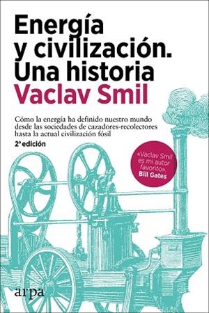 ENERGÍA Y CIVILIZACIÓN. UNA HISTORIA | 9788418741258 | SMIL, VACLAV | Llibres Parcir | Librería Parcir | Librería online de Manresa | Comprar libros en catalán y castellano online