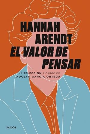 EL VALOR DE PENSAR | 9788449338724 | ARENDT, HANNAH/GARCÍA ORTEGA, ADOLFO | Llibres Parcir | Llibreria Parcir | Llibreria online de Manresa | Comprar llibres en català i castellà online