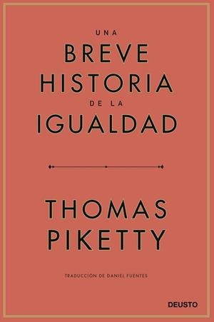 UNA BREVE HISTORIA DE LA IGUALDAD | 9788423433117 | PIKETTY, THOMAS | Llibres Parcir | Llibreria Parcir | Llibreria online de Manresa | Comprar llibres en català i castellà online