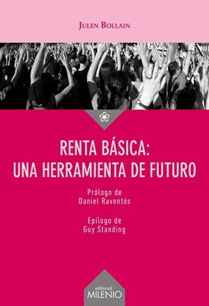 RENTA BÁSICA: UNA HERRAMIENTA DE FUTURO | 9788497439459 | BOLLAIN URBIETA, JULEN | Llibres Parcir | Librería Parcir | Librería online de Manresa | Comprar libros en catalán y castellano online
