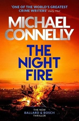 THE NIGHT FIRE | 9781409186069 | CONNELLY, MICHAEL | Llibres Parcir | Librería Parcir | Librería online de Manresa | Comprar libros en catalán y castellano online