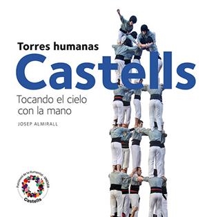 CASTELLS. TORRES HUMANAS | 9788484784722 | ALMIRALL RILL, JOSEP | Llibres Parcir | Llibreria Parcir | Llibreria online de Manresa | Comprar llibres en català i castellà online