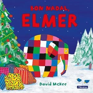 BON NADAL, ELMER (L'ELMER. MANS PETITONES) | 9788448853358 | MCKEE, DAVID | Llibres Parcir | Llibreria Parcir | Llibreria online de Manresa | Comprar llibres en català i castellà online