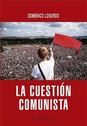 LA CUESTIÓN COMUNISTA | 9788418550836 | LOSURDO, DOMENICO | Llibres Parcir | Llibreria Parcir | Llibreria online de Manresa | Comprar llibres en català i castellà online