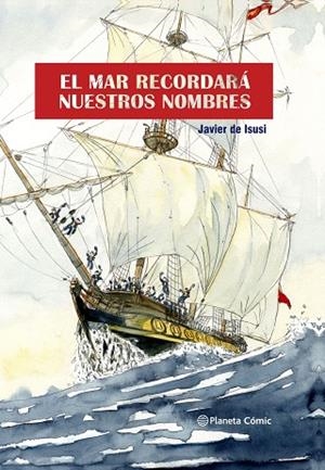 EL MAR RECORDARÁ NUESTROS NOMBRES (NOVELA GRÁFICA) | 9788411122351 | ISUSI, JAVIER DE | Llibres Parcir | Librería Parcir | Librería online de Manresa | Comprar libros en catalán y castellano online