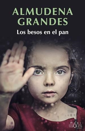LOS BESOS EN EL PAN | 9788490665817 | GRANDES, ALMUDENA | Llibres Parcir | Llibreria Parcir | Llibreria online de Manresa | Comprar llibres en català i castellà online