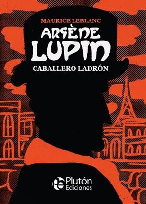 ARSÈNE LUPIN, CABALLERO LADRÓN | 9788418211546 | LEBLANC, MAURICE | Llibres Parcir | Llibreria Parcir | Llibreria online de Manresa | Comprar llibres en català i castellà online