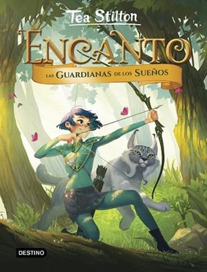ENCANTO. LAS GUARDIANAS DE LOS SUEÑOS | 9788408194965 | STILTON, TEA | Llibres Parcir | Librería Parcir | Librería online de Manresa | Comprar libros en catalán y castellano online