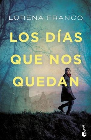 LOS DÍAS QUE NOS QUEDAN | 9788408249559 | FRANCO, LORENA | Llibres Parcir | Llibreria Parcir | Llibreria online de Manresa | Comprar llibres en català i castellà online