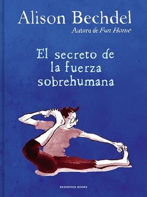 EL SECRETO DE LA FUERZA SOBREHUMANA | 9788418052125 | BECHDEL, ALISON | Llibres Parcir | Librería Parcir | Librería online de Manresa | Comprar libros en catalán y castellano online