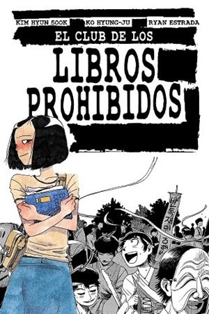 EL CLUB DE LOS LIBROS PROHIBIDOS | 9788412128284 | HYUN SOOK, KIM / ESTRADA, RYAN / HYUNG-JU, KO | Llibres Parcir | Llibreria Parcir | Llibreria online de Manresa | Comprar llibres en català i castellà online
