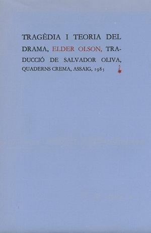 TRAGÈDIA I TEORIA DEL DRAMA | 9788485704637 | OLSON, ELDER | Llibres Parcir | Llibreria Parcir | Llibreria online de Manresa | Comprar llibres en català i castellà online