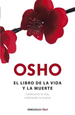 EL LIBRO DE LA VIDA Y LA MUERTE | 9788490323472 | OSHO, | Llibres Parcir | Llibreria Parcir | Llibreria online de Manresa | Comprar llibres en català i castellà online