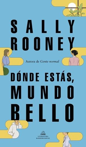 DÓNDE ESTÁS, MUNDO BELLO | 9788439739234 | ROONEY, SALLY | Llibres Parcir | Llibreria Parcir | Llibreria online de Manresa | Comprar llibres en català i castellà online