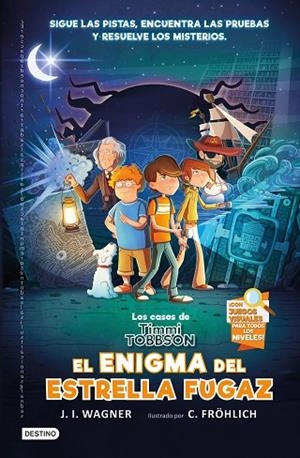 LOS CASOS DE TIMMI TOBBSON 1: EL ENIGMA DEL ESTRELLA FUGAZ | 9788408238782 | WAGNER, J.I. | Llibres Parcir | Librería Parcir | Librería online de Manresa | Comprar libros en catalán y castellano online
