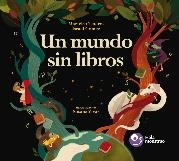 UN MUNDO SIN LIBROS | 9788412090253 | CISNEROS MADRID, MARIELA / GÓMEZ MARTÍNEZ, ISRAEL | Llibres Parcir | Llibreria Parcir | Llibreria online de Manresa | Comprar llibres en català i castellà online