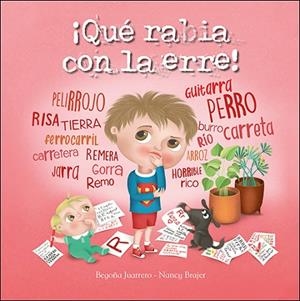 ¡QUÉ RABIA CON LA ERRE! | 9788428558310 | JUARRERO RODRIGO, BEGOÑA | Llibres Parcir | Librería Parcir | Librería online de Manresa | Comprar libros en catalán y castellano online