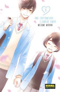 UNA ENFERMEDAD LLAMADA AMOR 01 | 9788467948769 | MEGUMI MORINO | Llibres Parcir | Librería Parcir | Librería online de Manresa | Comprar libros en catalán y castellano online