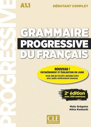 GRAMMAIRE PROGRESSIVE DU FRANÇAIS - NIVEAU DÉBUTANT COMPLET A1.1 - LIVRE+CD - 2º | 9782090382754 | GREGOIRE, MAÏA | Llibres Parcir | Llibreria Parcir | Llibreria online de Manresa | Comprar llibres en català i castellà online