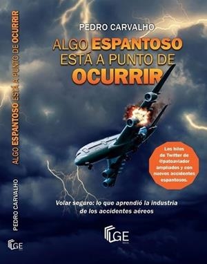 ALGO ESPANTOSO ESTÁ A PUNTO DE OCURRIR | 9788412273823 | CARVALHO, PEDRO | Llibres Parcir | Librería Parcir | Librería online de Manresa | Comprar libros en catalán y castellano online