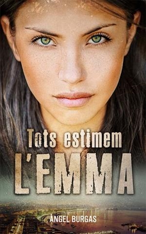 TOTS ESTIMEM L'EMMA | 9788424670573 | BURGAS, ÀNGEL | Llibres Parcir | Llibreria Parcir | Llibreria online de Manresa | Comprar llibres en català i castellà online