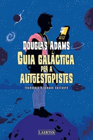 GUIA GALÀCTICA PER A AUTOESTOPISTES | 9788418292453 | ADAMS, DOUGLAS | Llibres Parcir | Librería Parcir | Librería online de Manresa | Comprar libros en catalán y castellano online