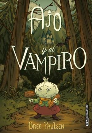 AJO Y EL VAMPIRO | 9788418712067 | PAULSEN, BREE | Llibres Parcir | Llibreria Parcir | Llibreria online de Manresa | Comprar llibres en català i castellà online
