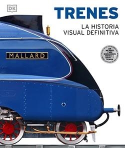 TRENES, LA HISTORIA VISUAL DEFINITIVA | 9788418350511 | AA VV | Llibres Parcir | Llibreria Parcir | Llibreria online de Manresa | Comprar llibres en català i castellà online