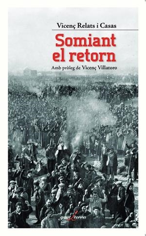 SOMIANT EL RETORN (CAT) | 9788412175028 | RELATS I CASAS, VICENÇ | Llibres Parcir | Librería Parcir | Librería online de Manresa | Comprar libros en catalán y castellano online