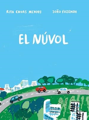 EL NÚVOL | 9788409339655 | CANAS MENDES, RITA | Llibres Parcir | Librería Parcir | Librería online de Manresa | Comprar libros en catalán y castellano online