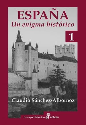 ESPAÑA, UN ENIGMA HISTÓRICO | 9788435025645 | SÁNCHEZ-ALBORNOZ, CLAUDIO | Llibres Parcir | Librería Parcir | Librería online de Manresa | Comprar libros en catalán y castellano online