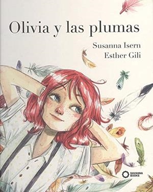 OLIVIA Y LAS PLUMAS | 9788494965456 | ISERN, SUSANNA | Llibres Parcir | Llibreria Parcir | Llibreria online de Manresa | Comprar llibres en català i castellà online