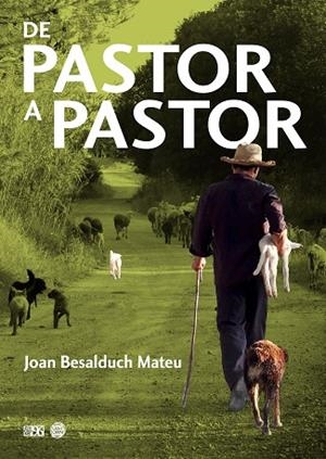 DE PASTOR A PASTOR | 9788417213923 | BESALDUCH MATEU, JOAN | Llibres Parcir | Llibreria Parcir | Llibreria online de Manresa | Comprar llibres en català i castellà online