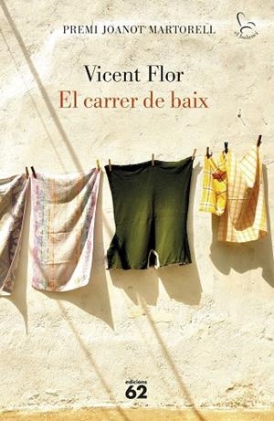 EL CARRER DE BAIX | 9788429779974 | FLOR MORENO, VICENT | Llibres Parcir | Llibreria Parcir | Llibreria online de Manresa | Comprar llibres en català i castellà online