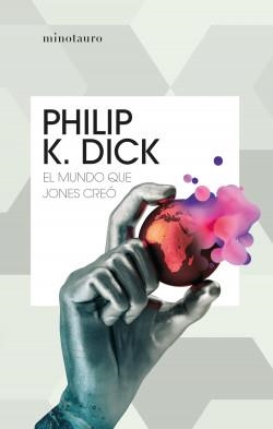 EL MUNDO QUE JONES CREÓ | 9788445012109 | DICK, PHILIP K. | Llibres Parcir | Llibreria Parcir | Llibreria online de Manresa | Comprar llibres en català i castellà online