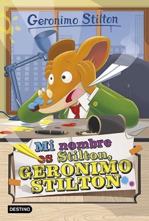 MI NOMBRE ES STILTON, GERONIMO STILTON | 9788408149750 | STILTON, GERÓNIMO | Llibres Parcir | Librería Parcir | Librería online de Manresa | Comprar libros en catalán y castellano online