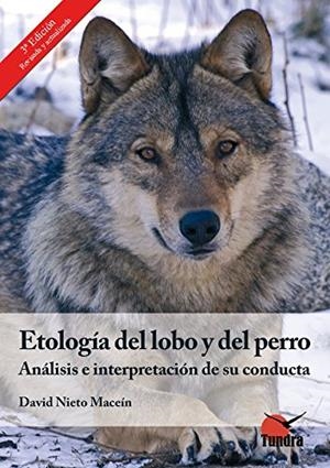 ETOLOGÍA DEL LOBO Y DEL PERRO | 9788494404825 | NIETO MACEIN,DAVID | Llibres Parcir | Llibreria Parcir | Llibreria online de Manresa | Comprar llibres en català i castellà online