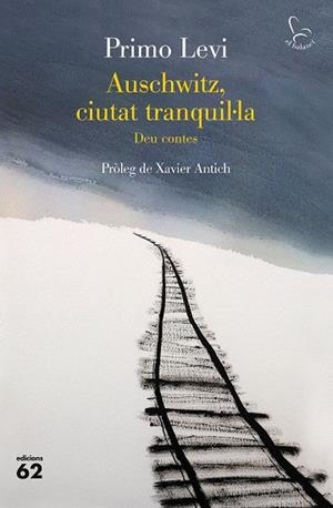 AUSCHWITZ, CIUTAT TRANQUIL·LA | 9788429779967 | LEVI, PRIMO | Llibres Parcir | Llibreria Parcir | Llibreria online de Manresa | Comprar llibres en català i castellà online