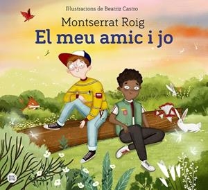 EL MEU AMIC I JO | 9788418443619 | ROIG, MONTSERRAT | Llibres Parcir | Llibreria Parcir | Llibreria online de Manresa | Comprar llibres en català i castellà online