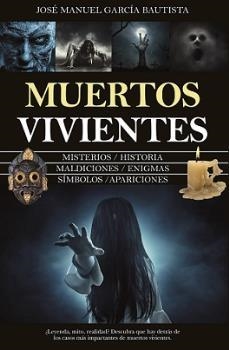MUERTOS VIVIENTES | 9788416750757 | GARCÍA BAUTISTA, JOSÉ MANUEL | Llibres Parcir | Llibreria Parcir | Llibreria online de Manresa | Comprar llibres en català i castellà online