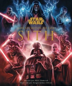 STAR WARS LOS SECRETOS DE LOS SITH | 9788413423746 | AA. VV. | Llibres Parcir | Llibreria Parcir | Llibreria online de Manresa | Comprar llibres en català i castellà online